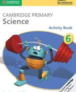Cambridge Primary Science: Cambridge Primary Science Stage 6 Activity Book - Fiona Baxter