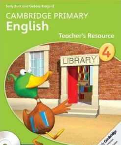 Cambridge Primary English: Cambridge Primary English Stage 4 Teacher's Resource Book with CD-ROM - Sally Burt