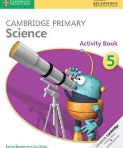 Cambridge Primary Science: Cambridge Primary Science Stage 5 Activity Book - Fiona Baxter