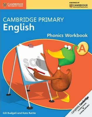 Cambridge Primary English: Cambridge Primary English Phonics Workbook A - Gill Budgell