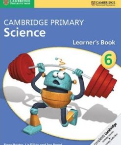 Cambridge Primary Science: Cambridge Primary Science Stage 6 Learner's Book - Fiona Baxter