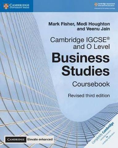 Cambridge International IGCSE: Cambridge IGCSE (R) and O Level Business Studies Revised Coursebook with Cambridge Elevate Enhanced Edition (2 Years) - Mark Fisher