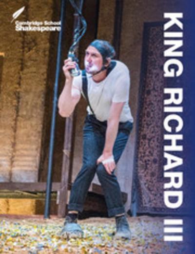 Cambridge School Shakespeare: King Richard III - Rex Gibson