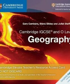 Cambridge International IGCSE: Cambridge IGCSE (R) and O Level Geography Cambridge Elevate Teacher's Resource Access Card - Gary Cambers