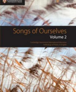 Cambridge International Examinations Songs of Ourselves: Volume 2 -