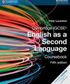 Cambridge International IGCSE: Cambridge IGCSE (R) English as a Second Language Coursebook - Peter Lucantoni
