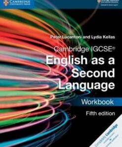 Cambridge International IGCSE: Cambridge IGCSE (R) English as a Second Language Workbook - Peter Lucantoni
