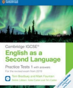 Cambridge International IGCSE: Cambridge IGCSE (R) English as a Second Language Practice Tests 1 with Answers and Audio CDs (2): For the Revised Exam from 2019 - Tom Bradbury
