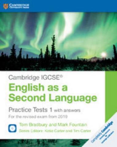 Cambridge International IGCSE: Cambridge IGCSE (R) English as a Second Language Practice Tests 1 with Answers and Audio CDs (2): For the Revised Exam from 2019 - Tom Bradbury