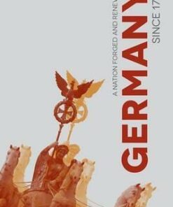 Germany since 1789: A Nation Forged and Renewed - David G. Williamson
