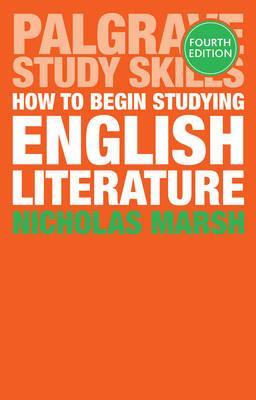 How to Begin Studying English Literature - Nicholas Marsh