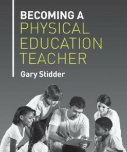 Becoming a Physical Education Teacher - Gary Stidder