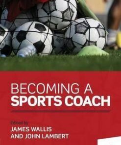 Becoming a Sports Coach - James Wallis
