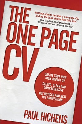 The One Page CV: Create your own high impact CV. Clever