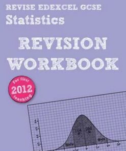REVISE Edexcel GCSE Statistics Revision Workbook - Rob Summerson