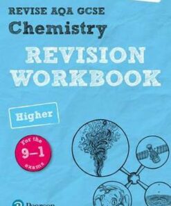 Revise AQA GCSE Chemistry Higher Revision Workbook: for the 9-1 exams - Nora Henry