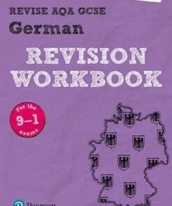 Revise AQA GCSE German Revision Workbook: for the 9-1 exams - Harriette Lanzer