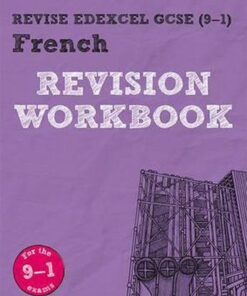 Revise Edexcel GCSE (9-1) French Revision Workbook: for the 2016 qualifications - Stuart Glover