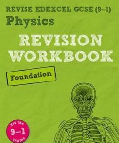 Revise Edexcel GCSE (9-1) Physics Foundation Revision Workbook: for the 9-1 exams - Catherine Wilson