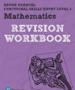 Revise Edexcel Functional Skills Mathematics Entry Level 3 Workbook - Navtej Marwaha