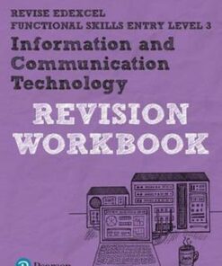 Revise Edexcel Functional Skills ICT Entry Level 3 Workbook - Peter Bell
