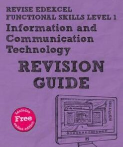 Revise Edexcel Functional Skills ICT Level 1 Revision Guide: includes online edition - Alison Trimble