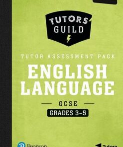 Tutors' Guild Edexcel GCSE (9-1) English Language Grades 3-5 Tutor Assessment Pack - David Grant