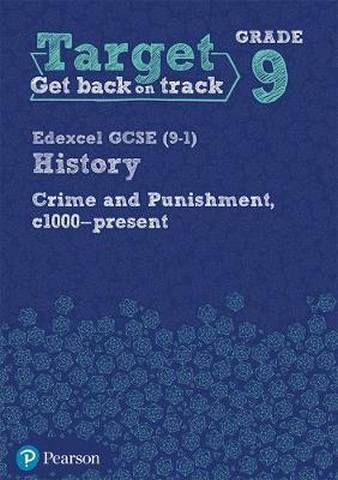 Target Grade 9 Edexcel Crime & punishment Wbk 1 Target Grade 9 ( Edexcel GCSE (9-1) History Crime and punishment in Britain