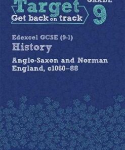 Target Grade 9 ( Edexcel GCSE (9-1) History Anglo-Saxon and Norman England