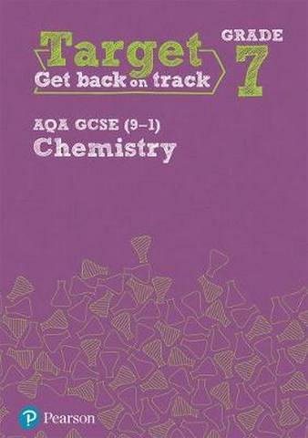 Target Grade 7 AQA GCSE (9-1) Chemistry Intervention Workbook 1 Target Grade 7 AQA GCSE (9-1) Chemistry Intervention Workbook -