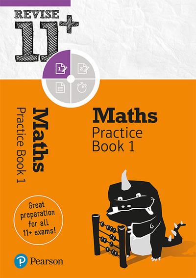 Revise 11+ Maths Practice Book 1 -