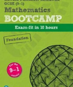 Revise Edexcel GCSE (9-1) Mathematics Foundation Bootcamp: exam-fit in 10 hours - Harry Smith