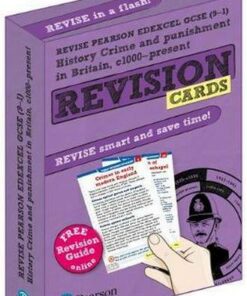 Revise Edexcel GCSE (9-1) History: Crime and punishment in Britain Revision Cards: with free online Revision Guide and Workbook - Kirsty Taylor