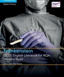 GCSE English Literature AQA: GCSE English Literature for AQA Frankenstein Student Book - Jon Seal