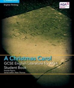 GCSE English Literature AQA: GCSE English Literature for AQA A Christmas Carol Student Book - Imelda Pilgrim