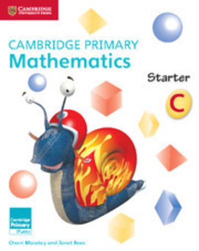 Cambridge Primary Maths: Cambridge Primary Mathematics Starter Activity Book C - Cherri Moseley