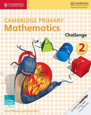 Cambridge Primary Maths: Cambridge Primary Mathematics Challenge 2 - Cherri Moseley