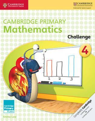 Cambridge Primary Maths: Cambridge Primary Mathematics Challenge 4 - Emma Low