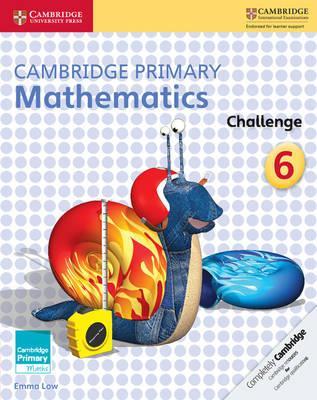 Cambridge Primary Maths: Cambridge Primary Mathematics Challenge 6 - Emma Low