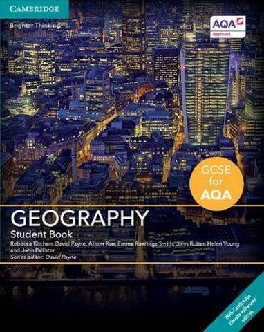 GCSE Geography for AQA: GCSE Geography for AQA Student Book with Cambridge Elevate Enhanced Edition (2 Years) - Rebecca Kitchen