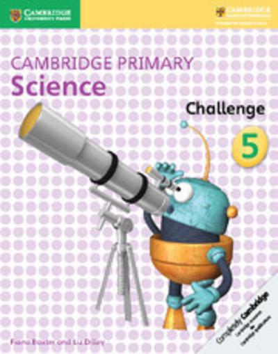 Cambridge Primary Science: Cambridge Primary Science Challenge 5 - Fiona Baxter