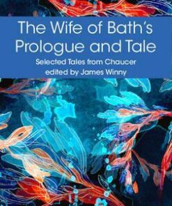 Selected Tales from Chaucer: The Wife of Bath's Prologue and Tale - Geoffrey Chaucer