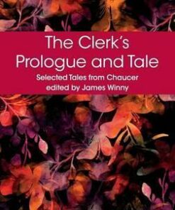 Selected Tales from Chaucer: The Clerk's Prologue and Tale - Geoffrey Chaucer