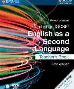 Cambridge International IGCSE: Cambridge IGCSE (R) English as a Second Language Teacher's Book with Audio CDs (2) and DVD - Peter Lucantoni