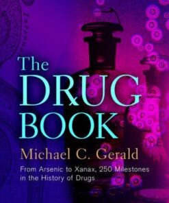 The Drug Book: From Arsenic to Xanax