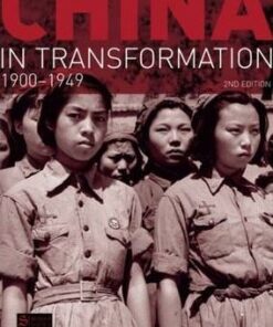 China in Transformation: 1900-1949 - Colin Mackerras