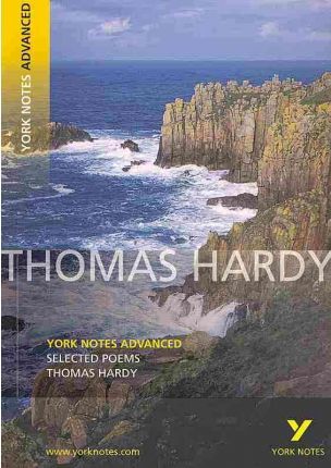 Selected Poems of Thomas Hardy: York Notes Advanced - Thomas Hardy