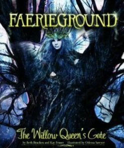 Faerieground: The Willow Queen's Gate - Odessa Sawyer