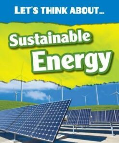 Let's Think About Sustainable Energy - Vic Parker