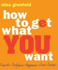 How to Get What You Want - Nina Grunfeld